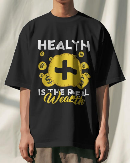 Health is Wealth - Unisex Oversized T Shirt - Bindaas Store