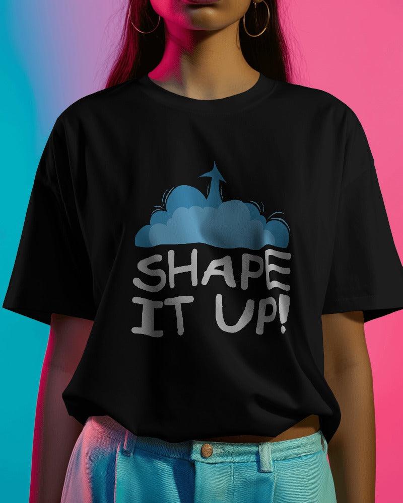 Shape it Up - Unisex Oversized T Shirt - Bindaas Store