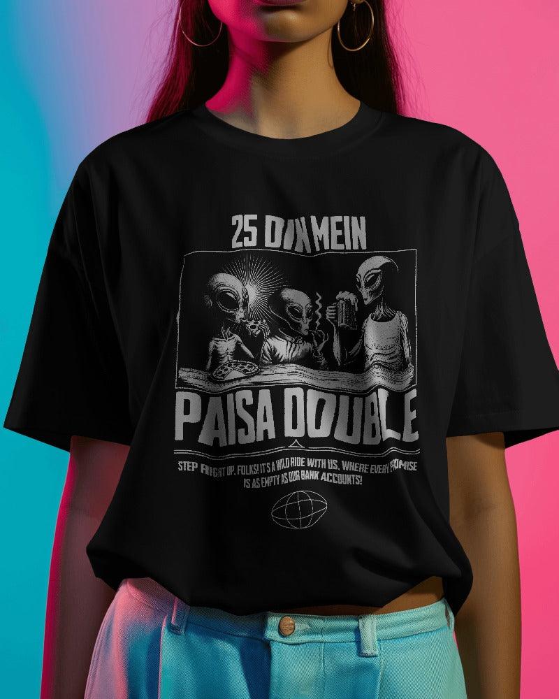 Paisa Double - Unisex Oversized T Shirt - Bindaas Store