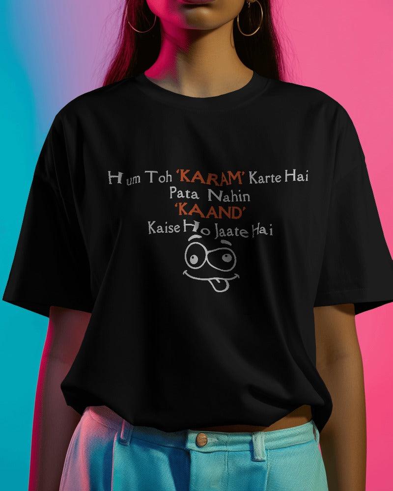 Karam Kaand - Unisex Oversized T Shirt - Bindaas Store