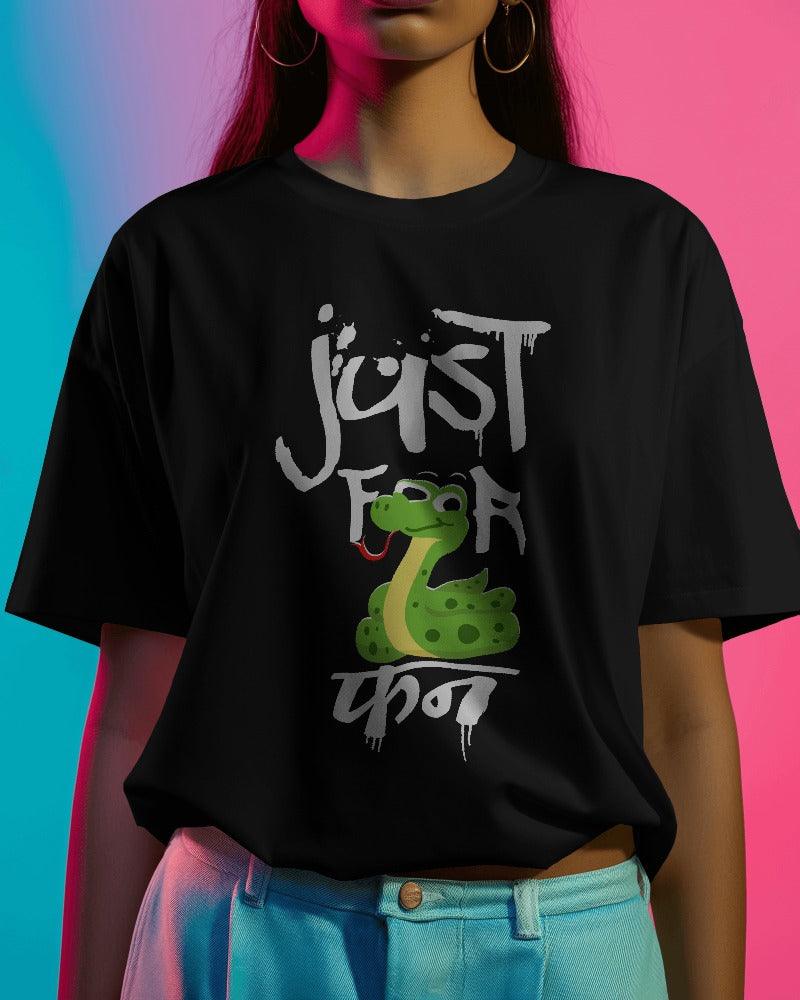 Just for Fun - Unisex Oversized T Shirt - Bindaas Store