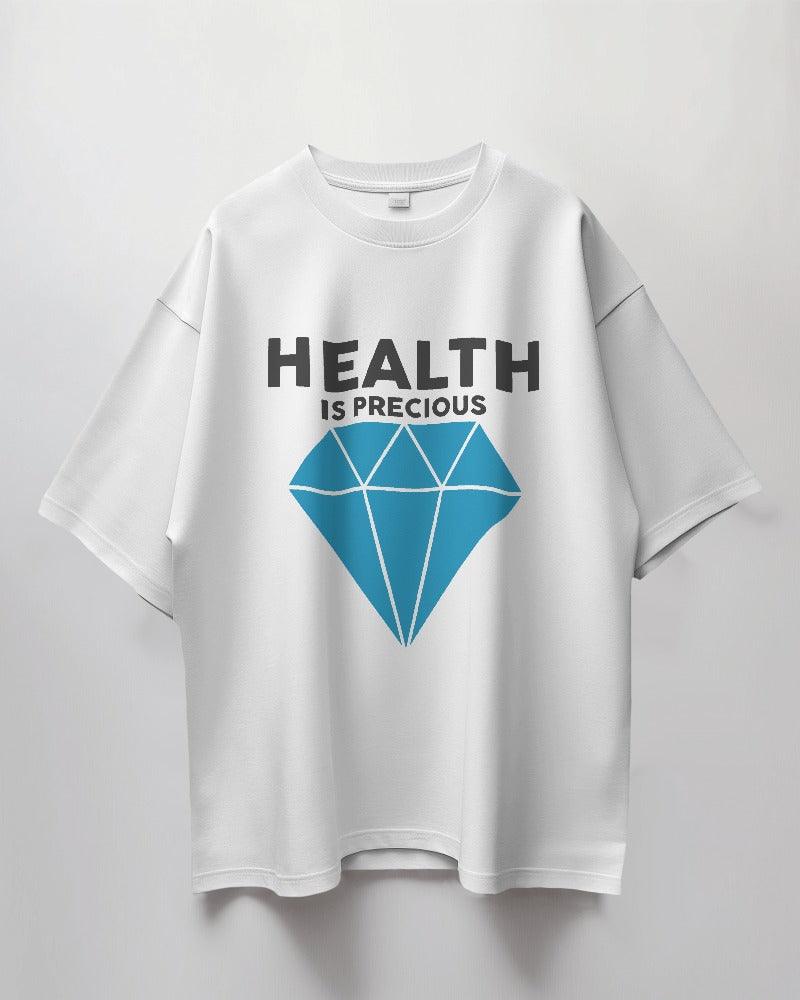 Health is Precious - Unisex Oversized T Shirt - Bindaas Store