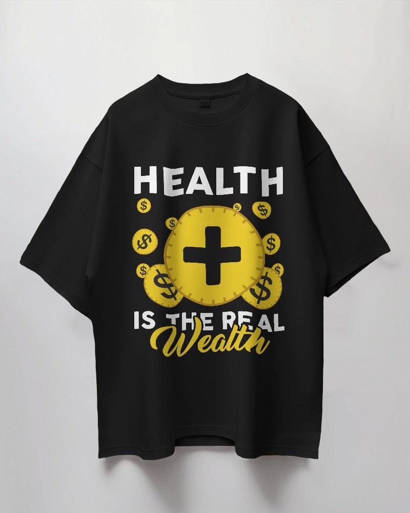 Health is Wealth - Unisex Oversized T Shirt - Bindaas Store