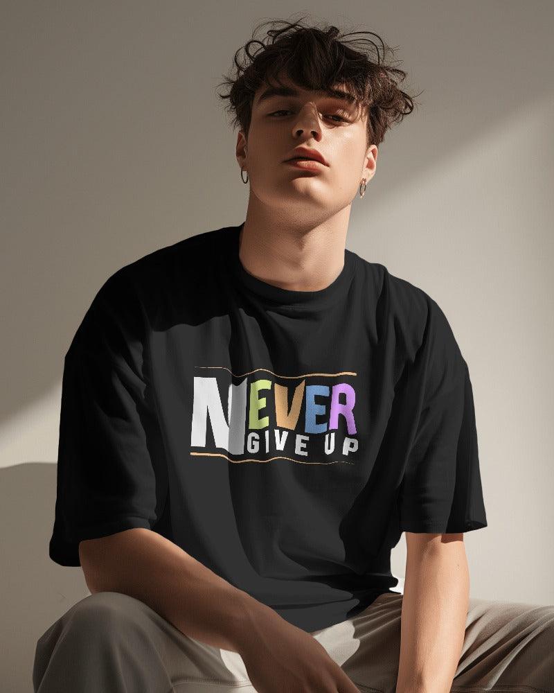 Never Give Up - Unisex Oversized T Shirt - Bindaas Store