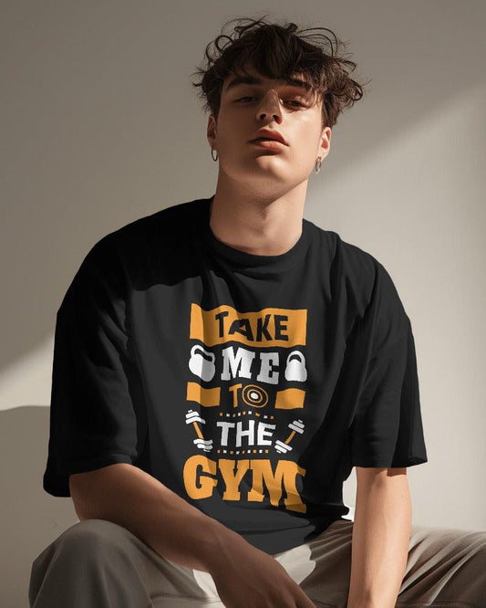 Take me to Gym - Unisex Oversized T Shirt - Bindaas Store