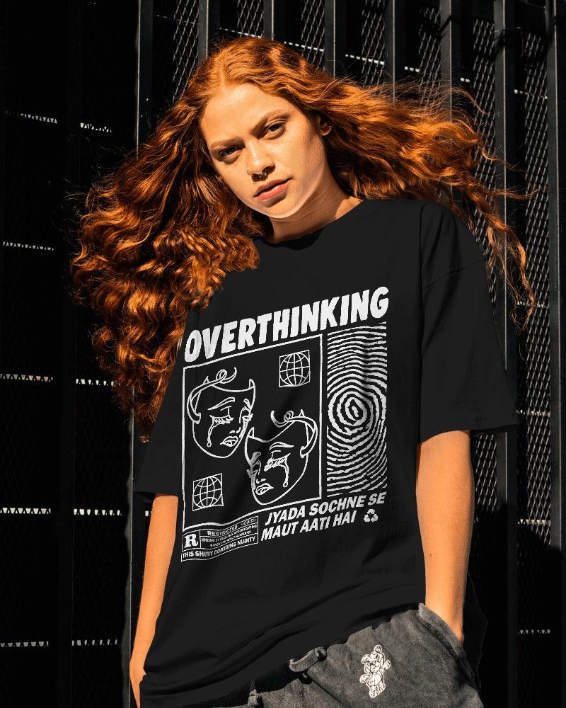 Overthinking - Unisex Oversized T Shirt - Bindaas Store