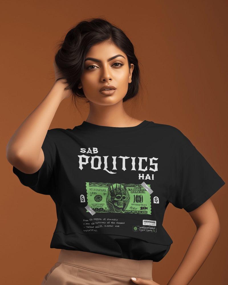 Sab Politics Hai - Unisex Oversized T Shirt - Bindaas Store