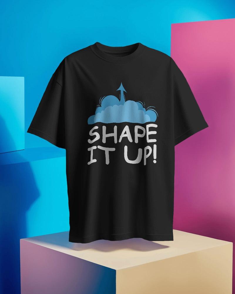 Shape it Up - Unisex Oversized T Shirt - Bindaas Store