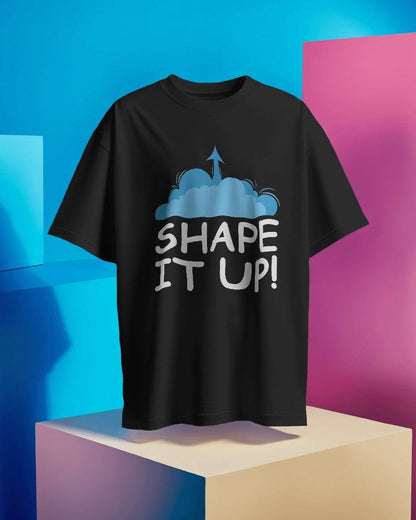 Shape it Up - Unisex Oversized T Shirt - Bindaas Store