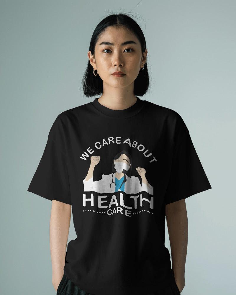 We care about Healthcare - Unisex Oversized T Shirt - Bindaas Store