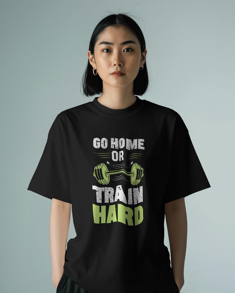 Train Hard - Unisex Oversized T Shirt - Bindaas Store