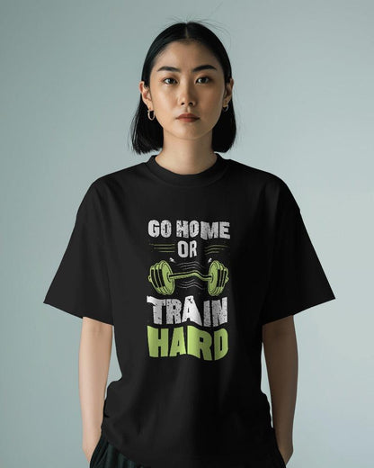 Train Hard - Unisex Oversized T Shirt - Bindaas Store