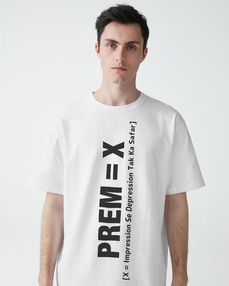 Prem = X - Unisex Oversized T Shirt - Bindaas Store