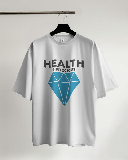 Health is Precious - Unisex Oversized T Shirt - Bindaas Store