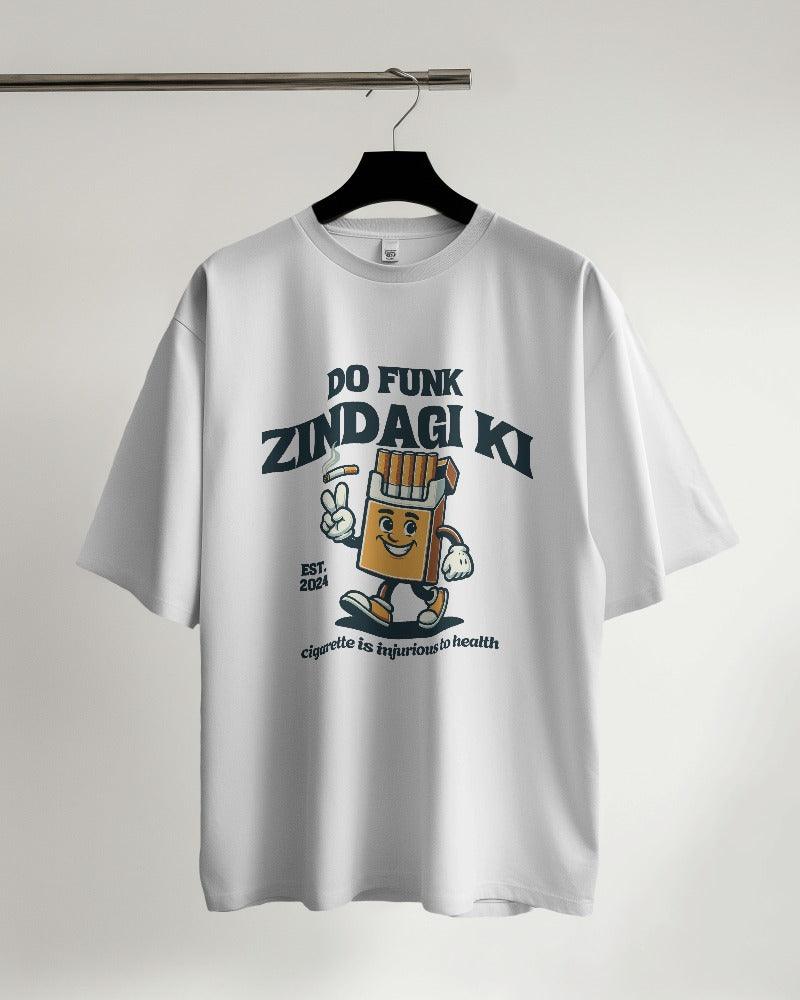 Do Funk Zindigi Ki - Unisex Oversized T Shirt - Bindaas Store